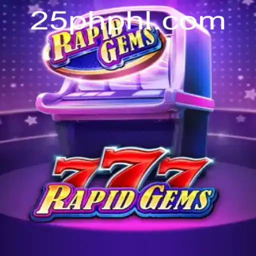 Exploring the Dynamic World of RapidGems777 and 25PH.COM